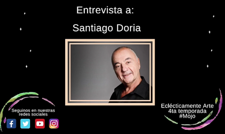 Entrevista a SANTIAGO DORIA – 2020 – Temporada 4 – Emisión Nro. 91