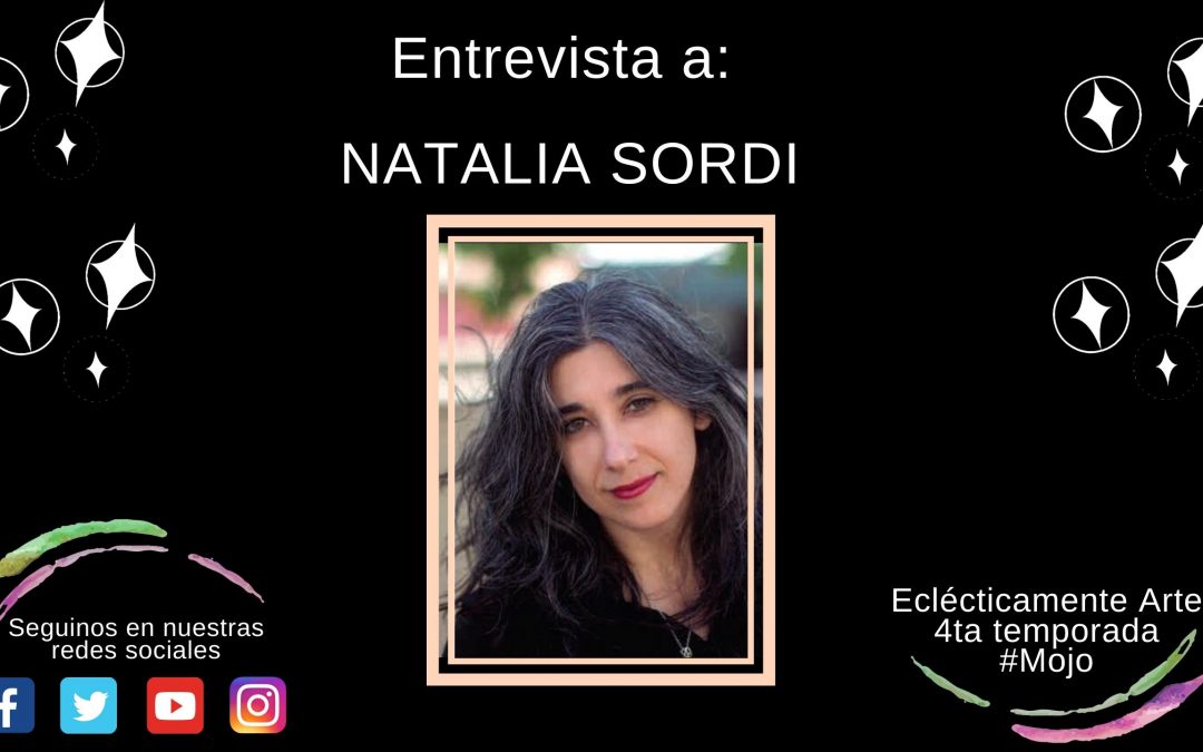 Entrevista a Natalia Sordi – Edición 97 – Temporada 4 – 2020