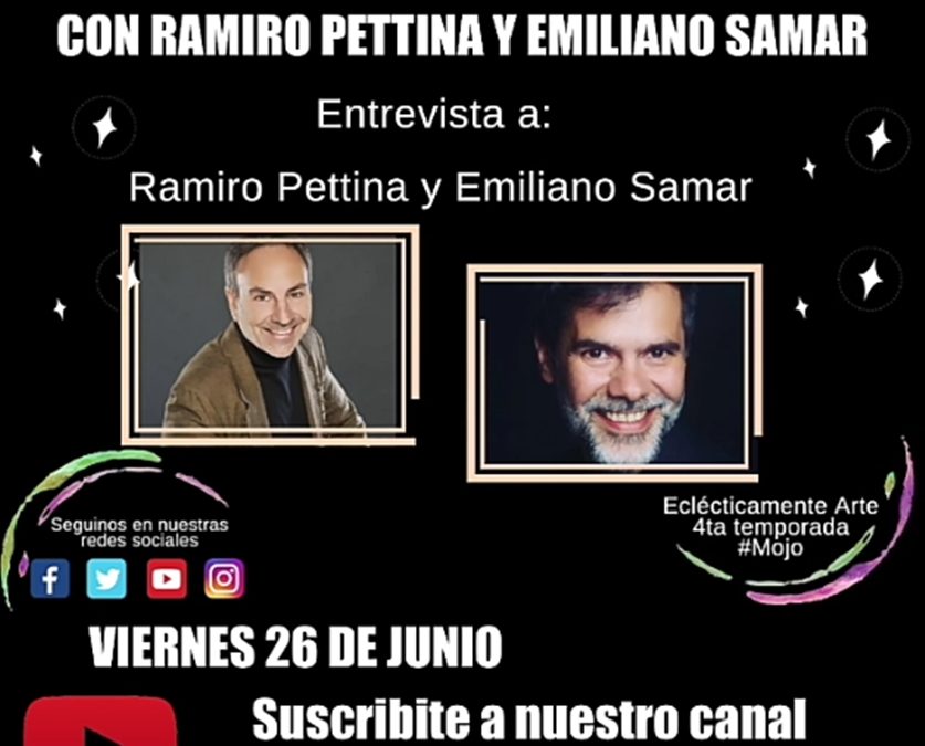 Entrevista a RAMIRO PETTINA y EMILIANO SAMAR – 2020 – Temporada 4 – Emisión Nro. 93